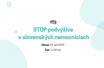 STOP podvýžive v slovenských nemocniciach